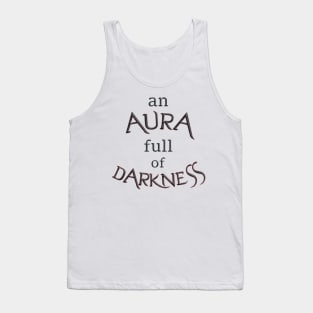 Aura full of darkness Tank Top